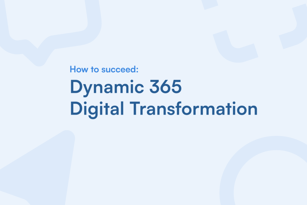 Dynamics 365 Digital Transformation featured image